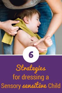 Does your highly sensitive child struggle with tactile defensiveness or sensory sensitivity when it comes to clothes.  Here are 6 strategies for dressing a sensory sensitive child from a mom who's been there.