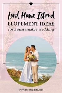 lord howe island elopement ideas - the broad life pinterest board