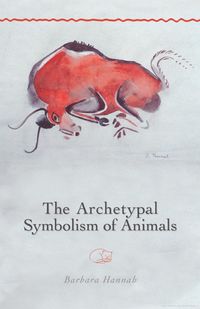 The Archetypal Symbolism of Animals: Lectures Given at the C. G. Jung ... - Barbara Hannah - Βιβλία Google