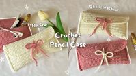 💗Easy No-Sew Crochet Pencil Case | Back-to-School Crochet | *Beginner-friendly Tutorial