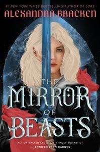 The Mirror of Beasts | Alexandra Bracken | 9780593481691 | NetGalley