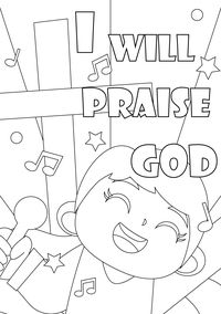 I Will Praise God Coloring Page