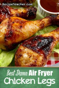 Tender and juicy chicken legs cooked to crispy perfection in an air fryer. #airfryer #chicken #chickenlegs #drumsticks #BBQ