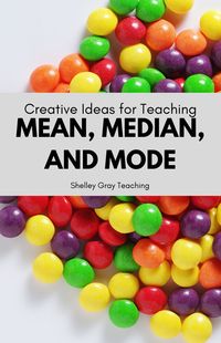 Mean, median, and mode are measures of central tendency, or ways to describe the central value of a data set. There are many activities that you can do that will engage your students and make mean, median, and mode relevant and meaningful. In this blog post, I give 12 creative ideas that will help your students realize how these measures are useful in real life. ShelleyGrayTeaching.com