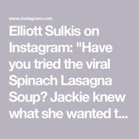 Elliott Sulkis on Instagram: "Have you tried the viral Spinach Lasagna Soup?

Jackie knew what she wanted this week. 

And great news, it’s soup season baby!

This soup is actually wicked easy and doesn’t lack flavor whatsoever. 

Plus it feels like home. As Jackie would say. 

Ingredients:
Avocado oil
1/2 diced yellow onion
2 minced garlic cloves
1 lb hot Italian sausage
4 cups chicken bone broth
14.5 oz can of diced tomatoes
14.5 oz can of crushed tomatoes
2 tbsp tomato paste
1 tsp dried basil
1 tsp dried oregano
1/2 tsp dried thyme
1/2 tsp dried parsley
1/4 tsp dried rosemary
Desired amount of lasagna noodles broken into 2-inch pieces
Few handfuls of baby spinach
8 oz ricotta cheese
1/3 cup fresh-grated parmigiana reggiano
Basil for garnish

Instructions:
1. Sauté your onions and garlic