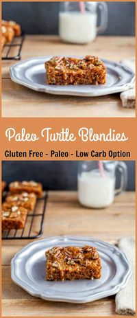 Paleo Turtle Blondies- grain free, paleo and low carb chocolate chip blondie bars with caramel and pecans. YUM!