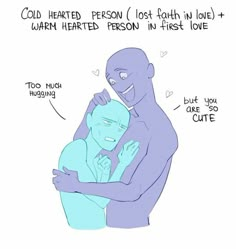 two people hugging each other with the caption cold heated person lost both in love