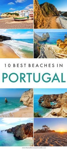 the beach in portugal with text overlay that reads 10 best beaches in portugal