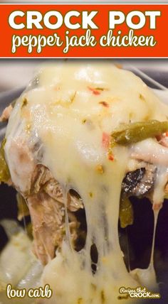 the crock pot pepper jack chicken is covered in melted cheese