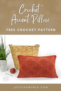 the crochet accent pillow pattern is shown in three different colors and sizes, with text