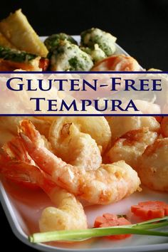 a plate with shrimp, broccoli and other food on it that says gluten - free tempura