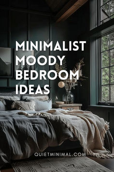 minimalist moody bedroom decor ideas with text overlay that reads minimalist moody bedroom ideas