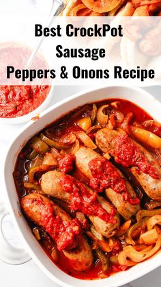 the best crockpot sausage peppers and onions recipe in a white casserole dish