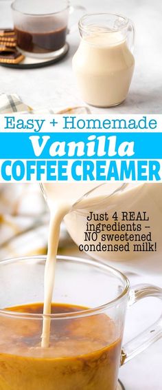 coffee being poured into a glass mug with the words easy homemade vanilla coffee creamer