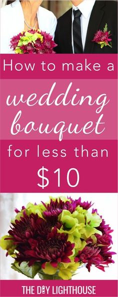 two photos with the words how to make a wedding bouquet for less than $ 10