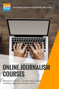 a person typing on a laptop with the words online journalism courses written below it