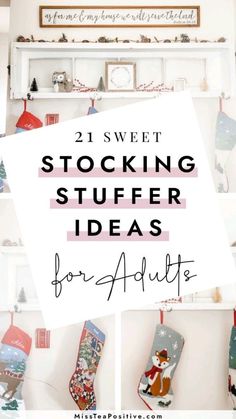 christmas stockings hanging on the wall with text overlay that reads, 21 sweet stocking stuff