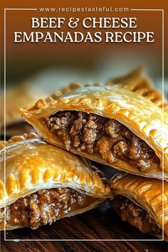 beef and cheese empanadas recipe on a wooden table with text overlay