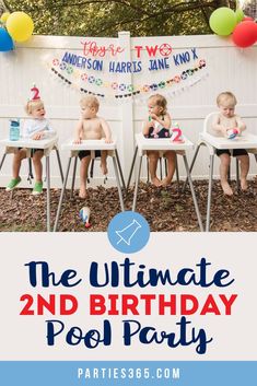 the ultimate 2nd birthday pool party with kids sitting on chairs in front of balloons and streamers