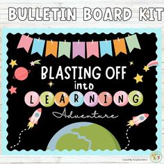 bulletin board with the words blastin'off into learning adventure