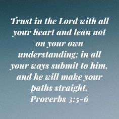 an image with the words trust in the lord and lean not on your own