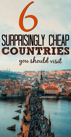 a large group of people walking across a bridge with the text 6 surprising cheap countries you should visit