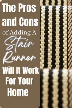 the pros and cons of adding a stair runner will it work for your home?