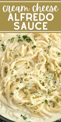 the best alfredo sauce recipe is made with pasta, parmesan cheese and fresh herbs