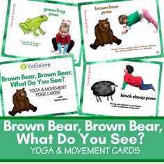 brown bear, brown bear, what do you see? yoga and movement cards for kids