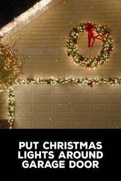 How to Put Christmas Lights Around Garage Door Christmas Decor For Outdoor Lights, Front Garage Christmas Decor, Lights Around Garage Door, Garage Light Christmas Decorations, Christmas Wreath Above Garage Door, White And Colored Christmas Lights On House, Christmas Lights Garage Door, Christmas Lights For Garage, Christmas Lights To Line Driveway