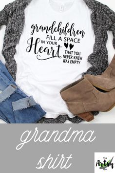 a t - shirt with the words grandma in your heart and an image of a pair of jeans