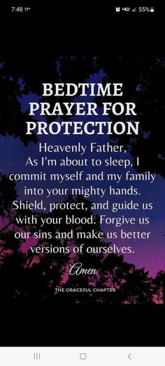 an image of a quote on the back of a cell phone that says bedtime prayer for protection heavenly father as i'm about to sleep