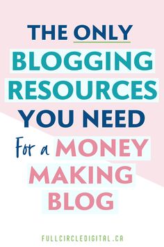 the only blogging resources you need for a money making blog