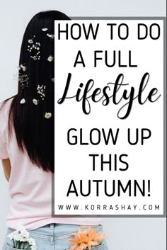 Autumn Glow Up Checklist, Life Glow Up List, Glow Up Journey, Glow Up Lifestyle, Life Glow Up Aesthetic, Fall Glow Up Checklist, Autumn Glow Up, Mom Glow Up, Life Glow Up