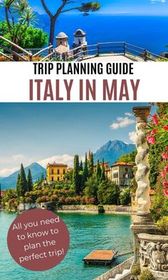 italy with text overlaying it that says, trip planning guide italy in may