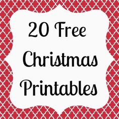 the text reads 20 free christmas printables on a red and white patterned background