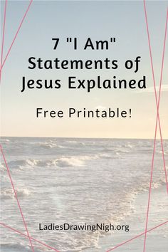 the ocean with text that reads 7 i am statements of jesus explaining free printable