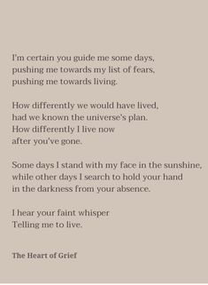 a poem written in black and white with the words i'm certain you guide me some days, pushing me towards my list of fears, pushing me towards living