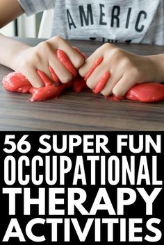 there is a young boy that is playing with red paint on his hands and the words, 56 super fun occupnational therapy activities for kids