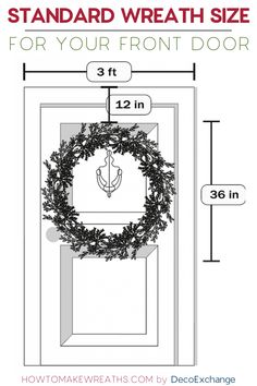 a door with a wreath hanging on it and measurements for the front door to be installed