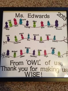 a sign that says, from owl of us to thank you for making us wise