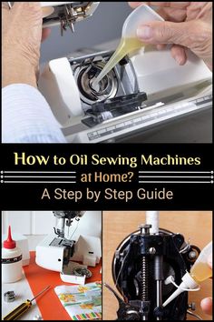 how to oil sewing machines at home? a step by step guide