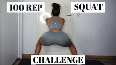 a woman in grey sports bra top and leggings standing on one leg with the words'100 rep squat challenge'above her