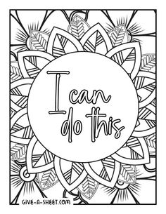 a coloring page with the words i can do this in black and white, surrounded by abstract