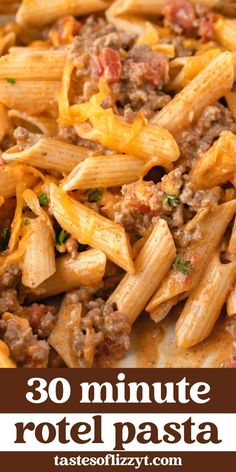 a plate full of pasta with meat and cheese on it, the text reads 30 minute roti pasta