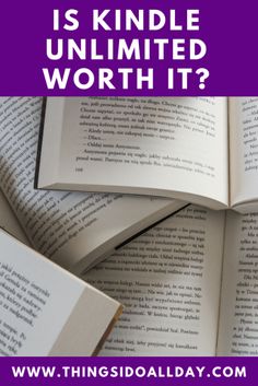 an open book with the words is kindle unlimited worth it? on top of it