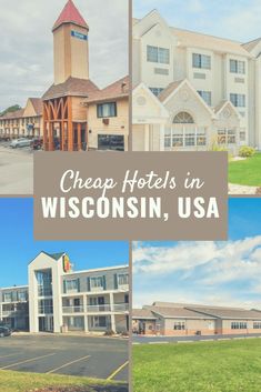 the front and back of a hotel with text overlay reading cheap hotels in wisconsin, usa