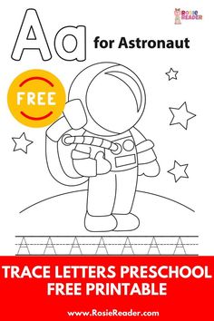 a free printable letter worksheet for kids to practice handwriting and writing with an astronaut