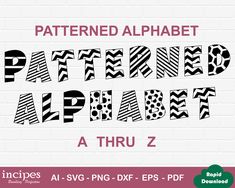 the pattern alphabet with black and white stripes on a brick wall, in font that reads patterns