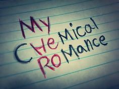 a piece of paper with writing on it that says my chemical romance written in black ink